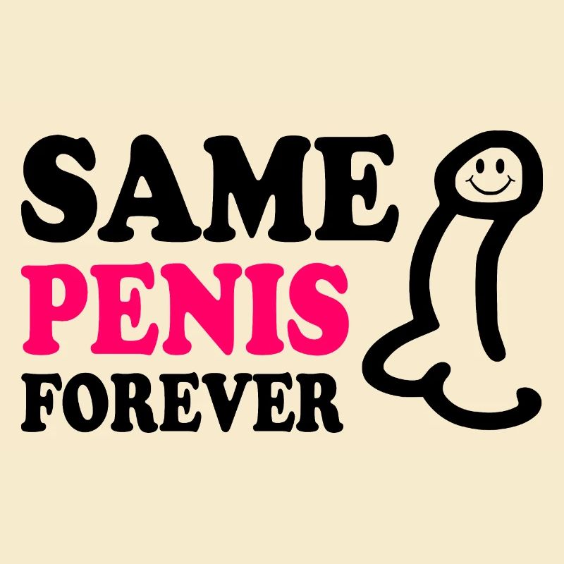 Same penis forever