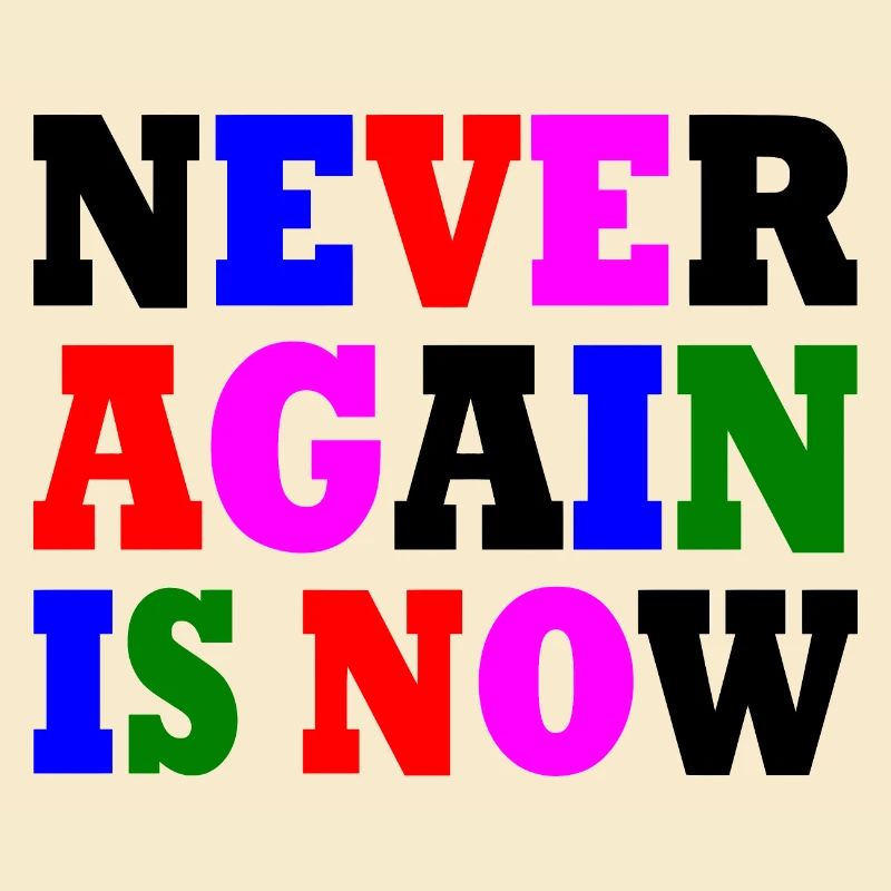 Never again is now