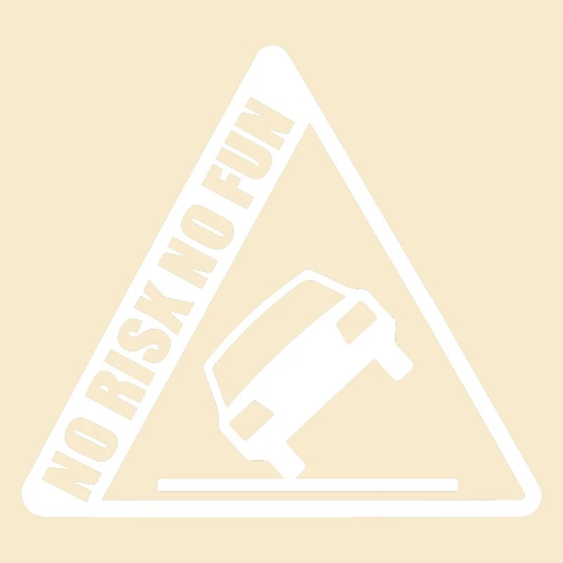 No Risk No Fun Fun Gift Car Tuning