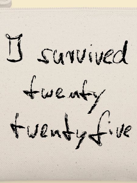 I survived 2025 - Kreide schwarz