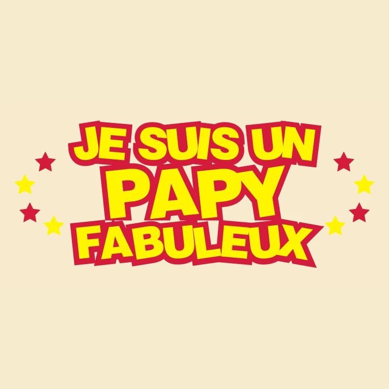 Je suis un papy fabuleux !