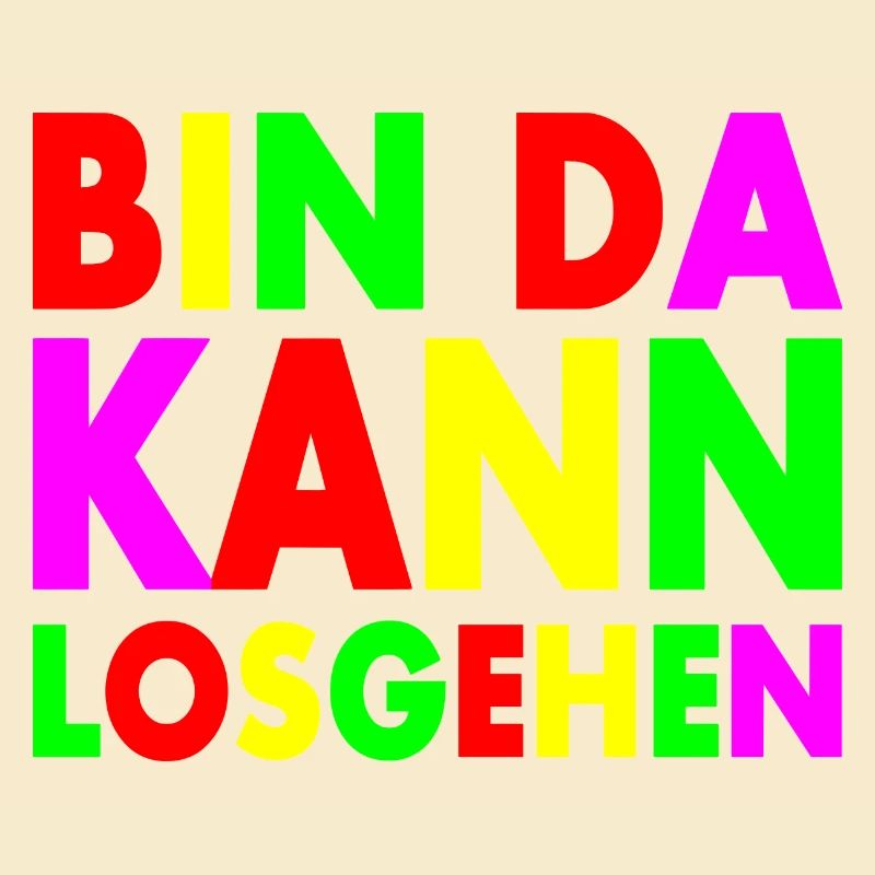 Bin da kann losgehen