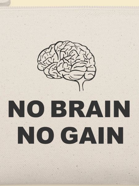 No Brain No Gain