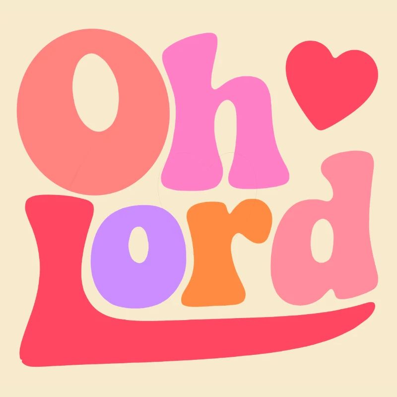 Oh Lord