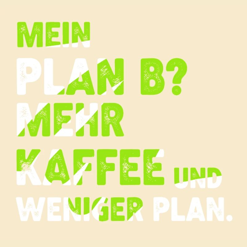 Mehr Kaffee statt Plan B