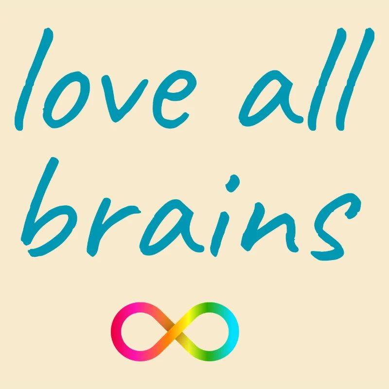 Love All Brains Infinity