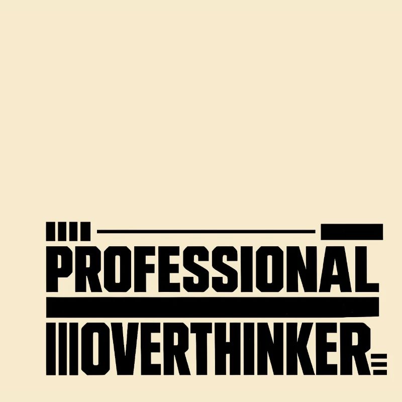 Introvertiert professional Overthinker
