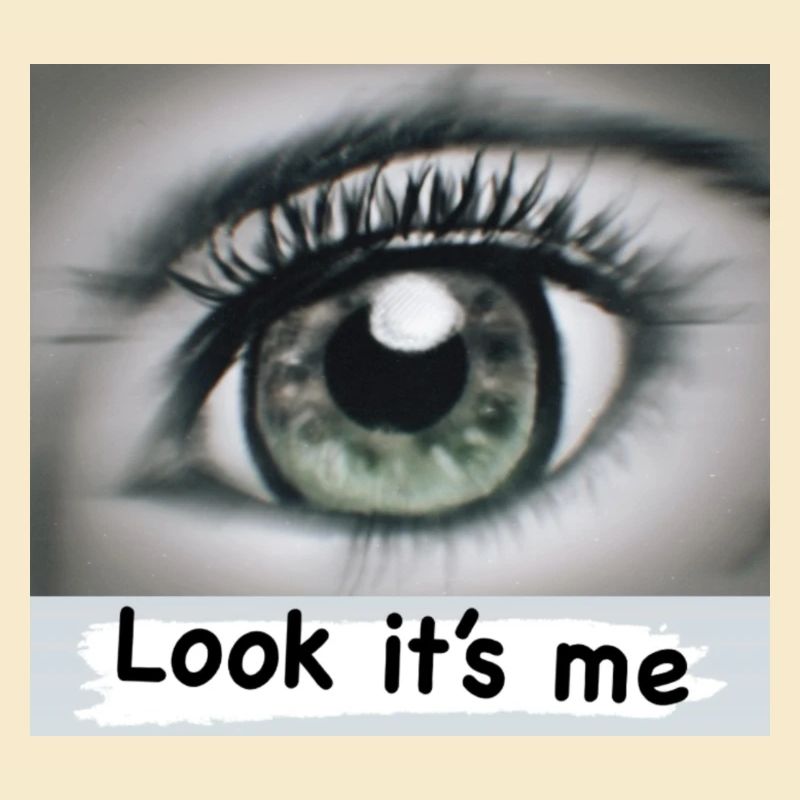 Regarde, c’est moi