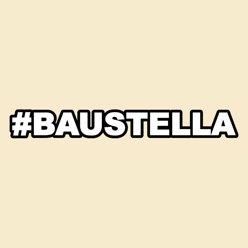 #Baustella