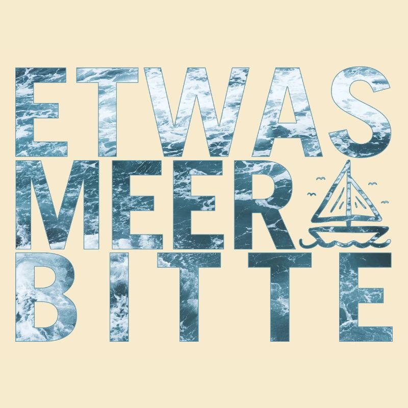 Etwas Meer Bitte