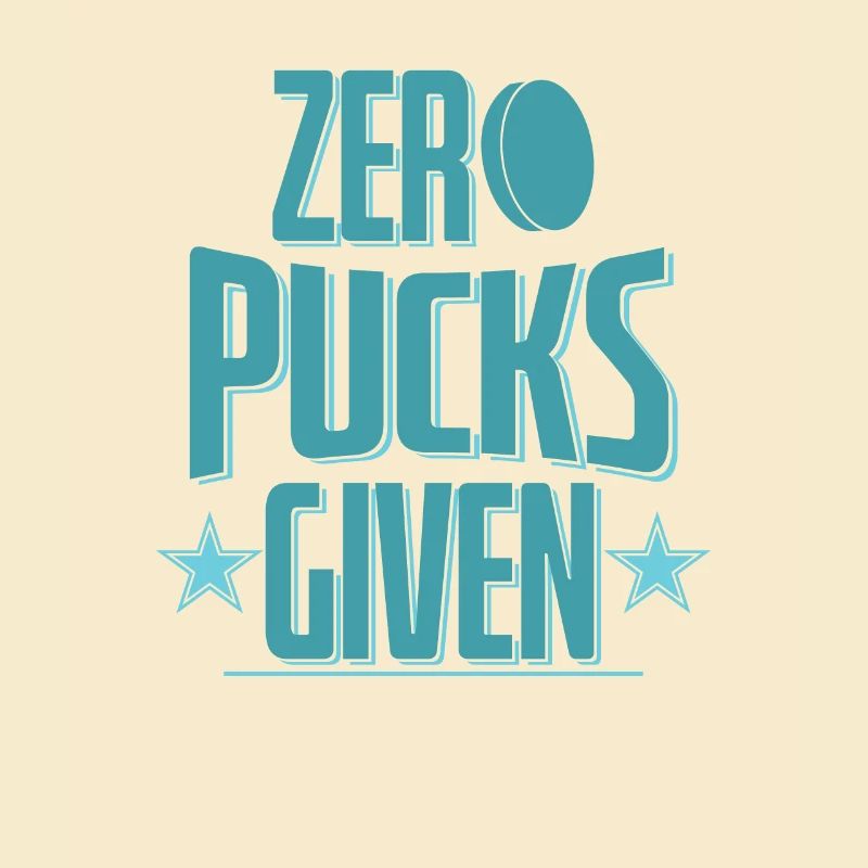 Hockey "Zero Pucks Given"