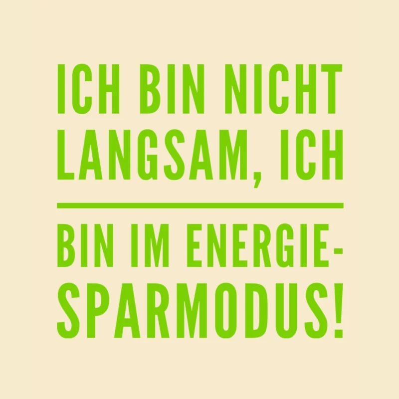 ich bin nicht langsam