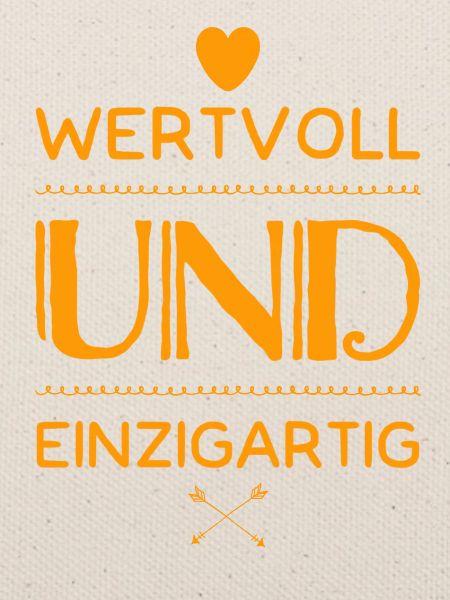 wertvoll und einzigartig
