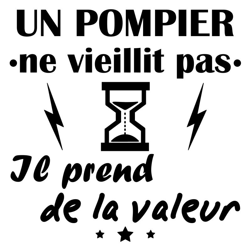 Pompier ne vieillit pas,idée cadeau anniversaire