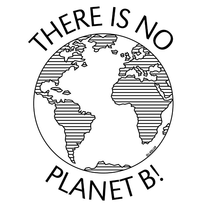 There Is No Planet B! / Earth (Climate Change / B)