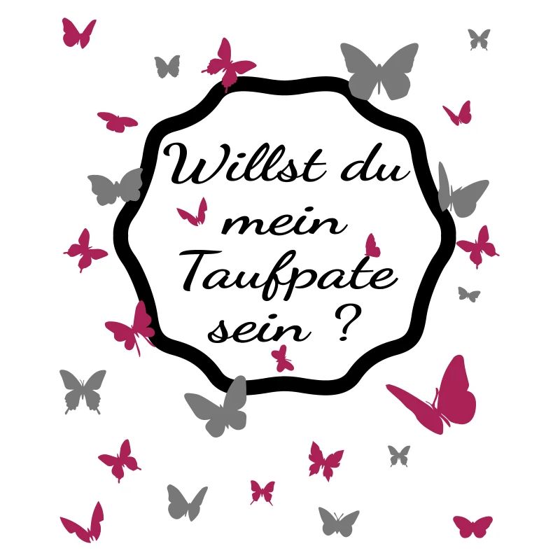 Willst du mein Taufpate sein ? - Taufpate werden
