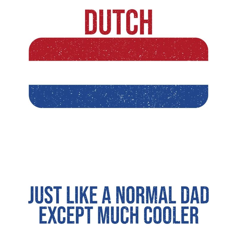 Dutch Dad Pays-Bas Conception du drapeau pour le