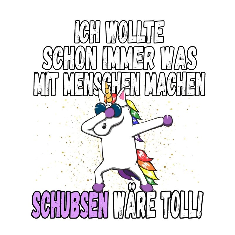 "Was mit Menschen machen" - lustig Einhorn Spruch