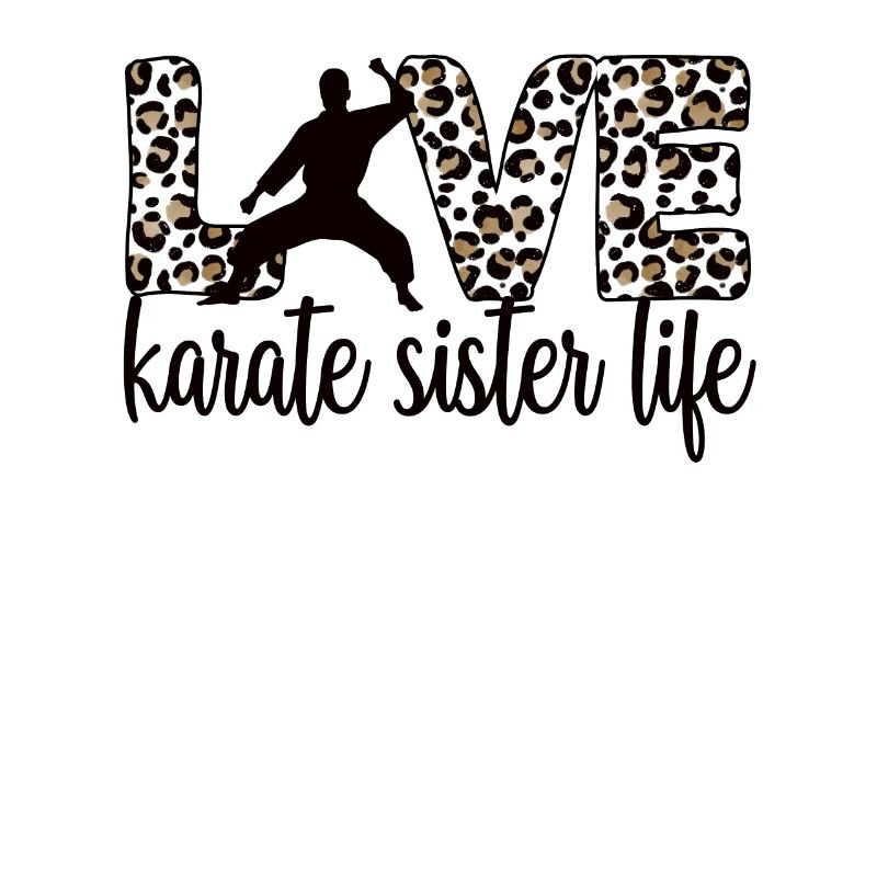 Karate Schwester Leben Karate Schwester Geschenk