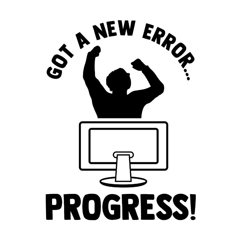 Got A New Error Progress Coder Software Developer