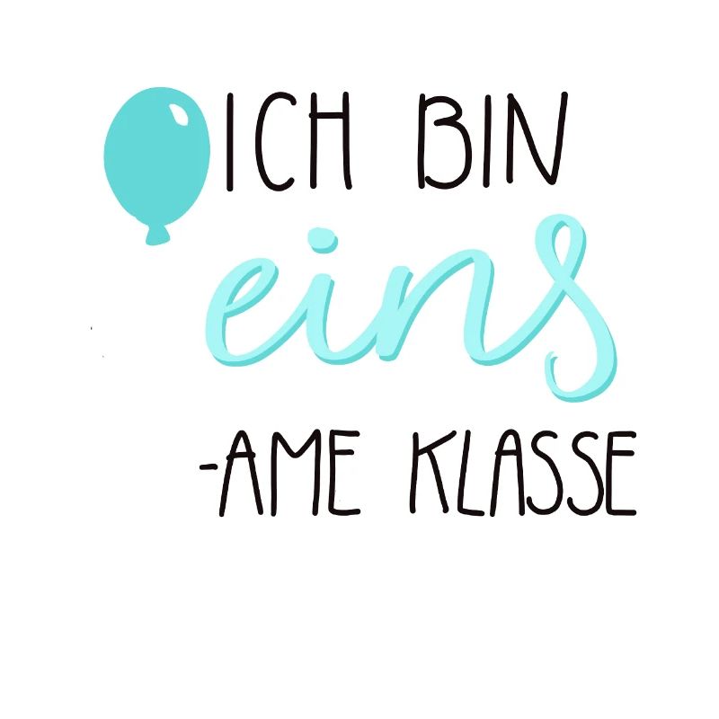 Ich bin eins - einsame klasse türkis 1. Geburtstag