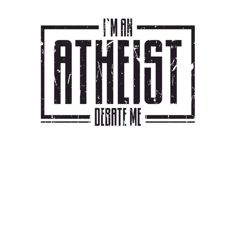 Ich bin ein Atheist, debattiere mich - argumentiere