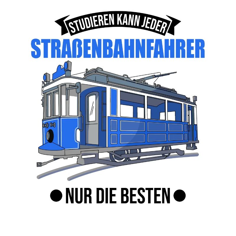 Straßenbahn Geschenk Straßenbahnfahrer Tram S-Bahn