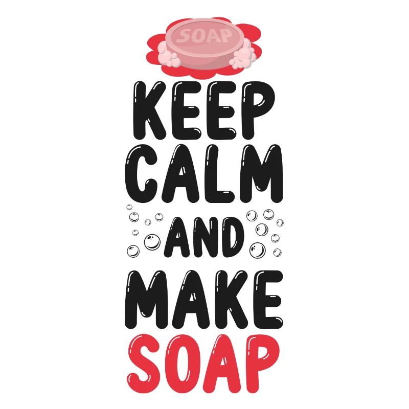 Soap Making Crafting Keep Calm &