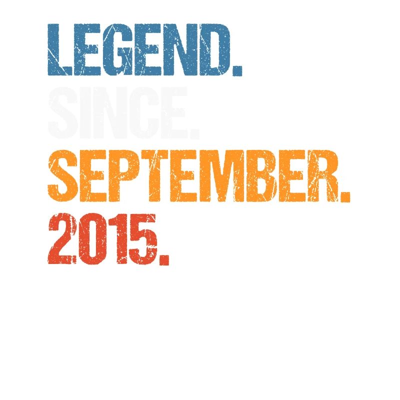 Legend Since September 2015 Geburtstag