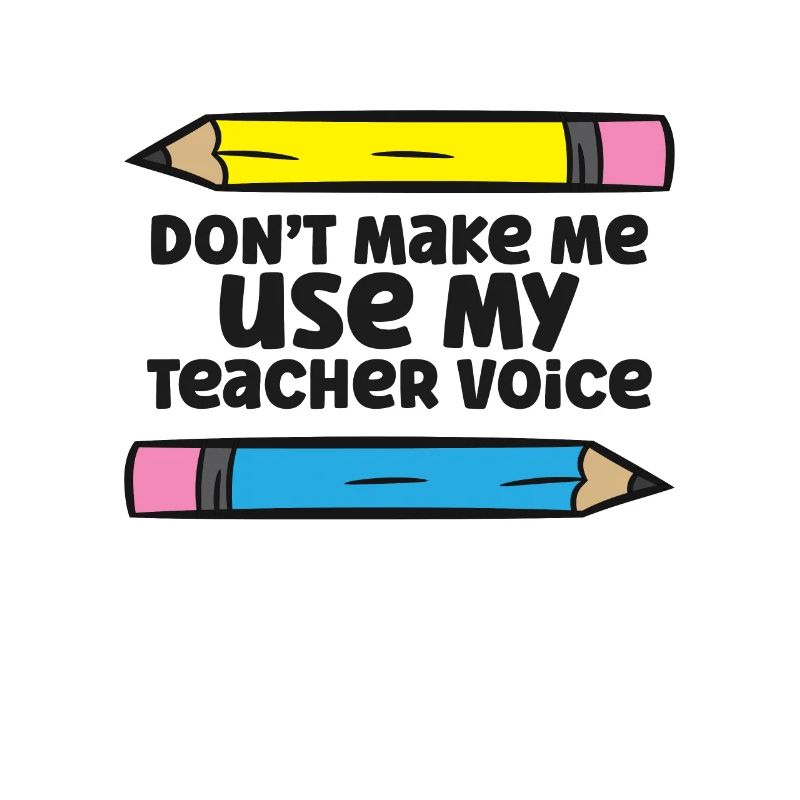 Ne me faites pas utiliser mon professeur De voix Drôle d’enseignant