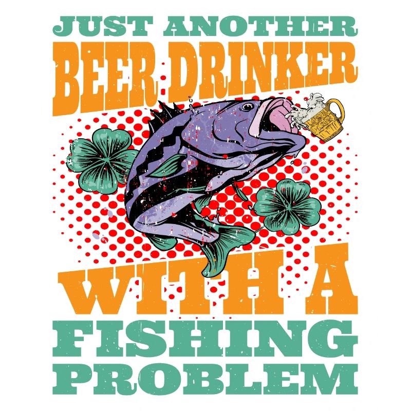 Just Another Beer Drinker With A Fishing Problem 2
