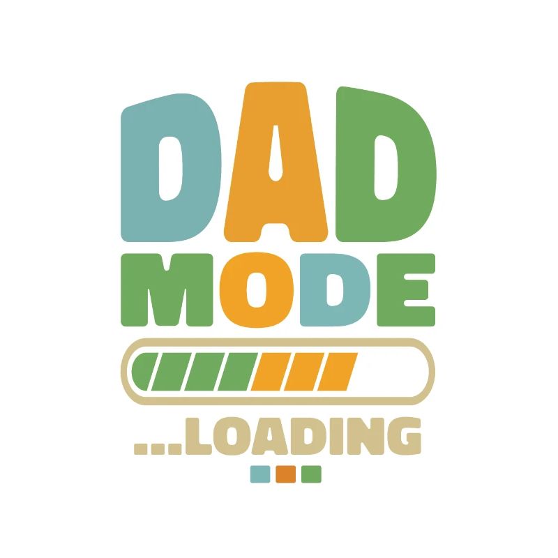 Dad - dad mode … loading