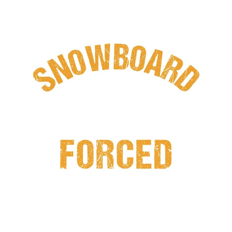 Born to snowboard Forced to work