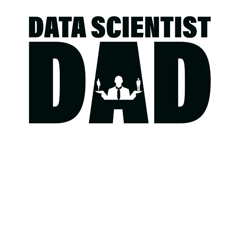 Job - Data Scientist Dad