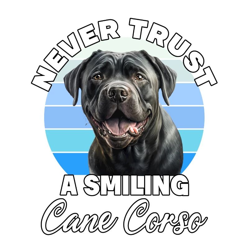 Never Trust A Smiling Cane Corso