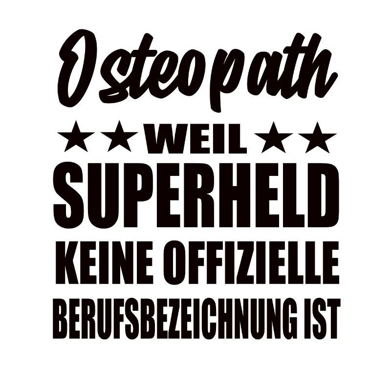 Osteopath Superheld Spruch