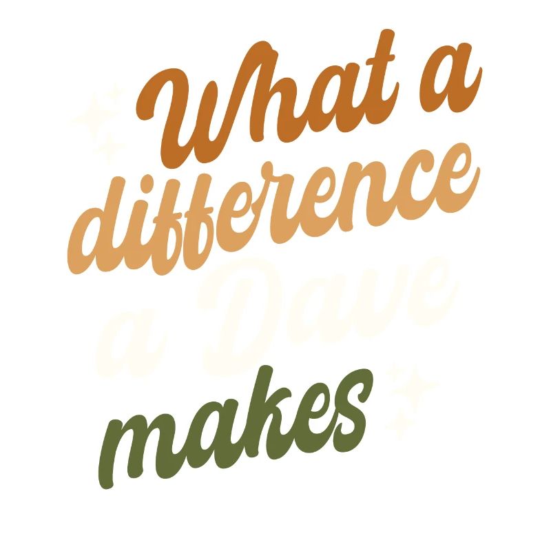 What A Difference A Dave Makes