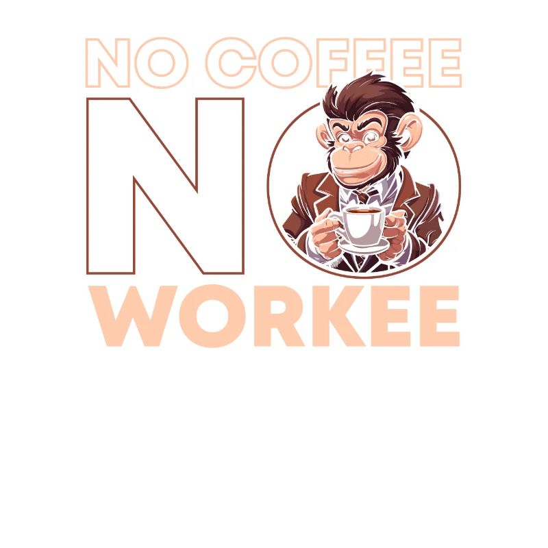 Café Café Singe Pas De Café Pas de Workee
