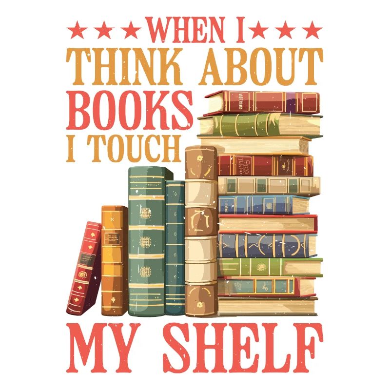 When I Think About Books, I Touch My Shelf 4