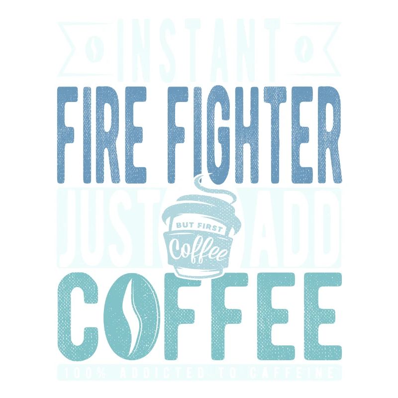Instant Fire Fighter Just Add Coffee