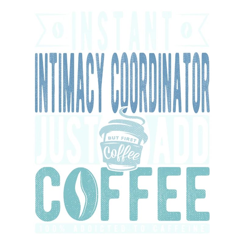 Coordinatrice d’intimité instantanée Il suffit d’ajouter du café