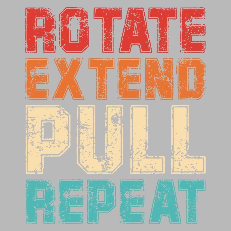 Rotate Extend Pull Repeat