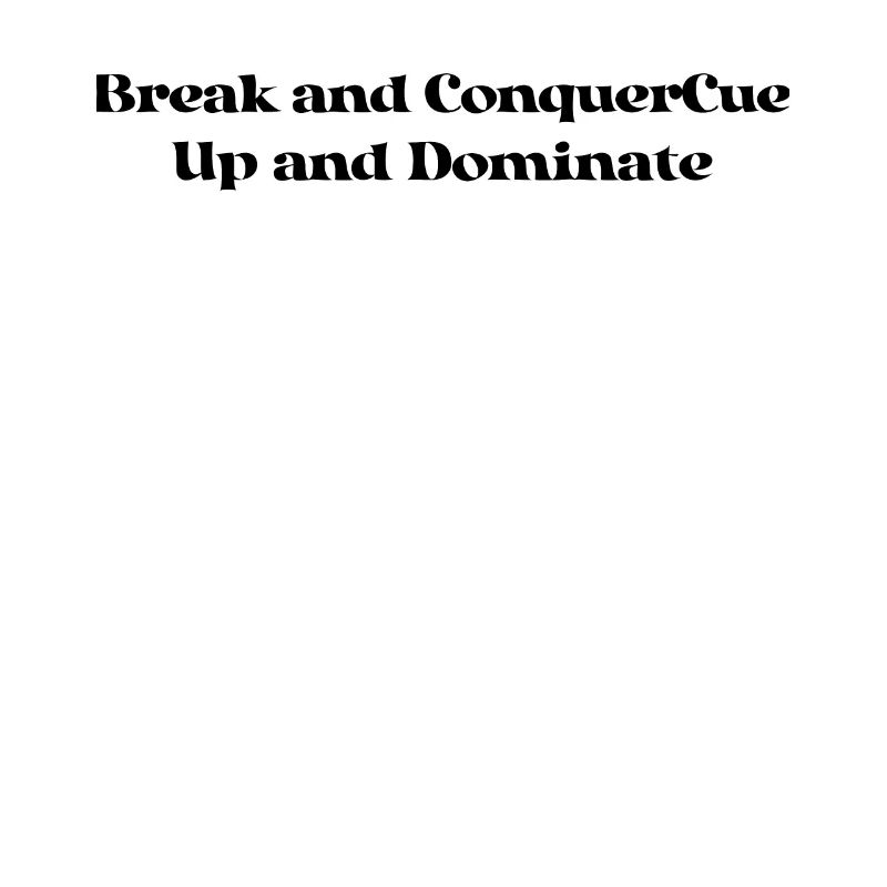 Billard - Break and ConquerCue Up et Dominez