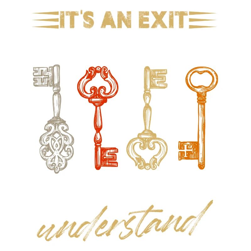 It's An Exit Game Thing You Wouldn't Understand