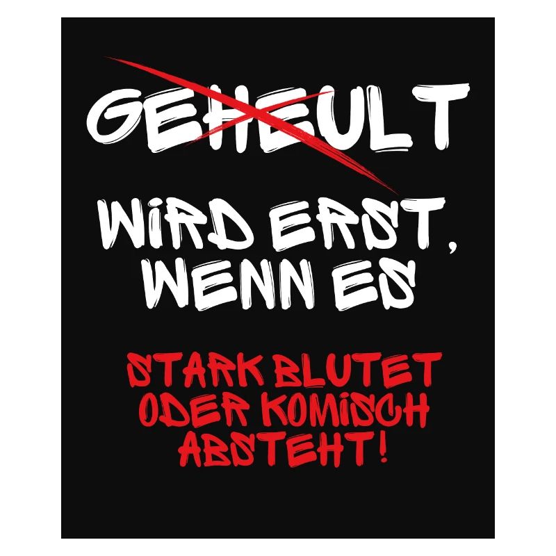 Geheult wird nicht