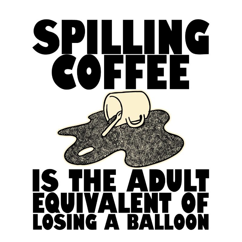 Renverser du café, c’est comme perdre un ballon4