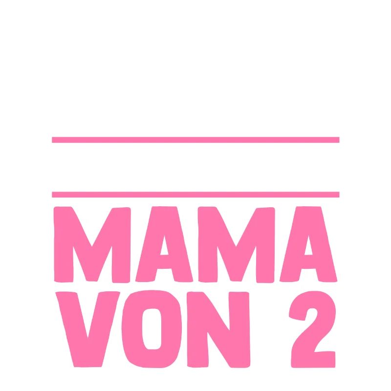 Mama Von 2 Kindern
