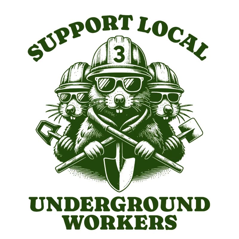 Support Local Underground Workers Lustiges Mole