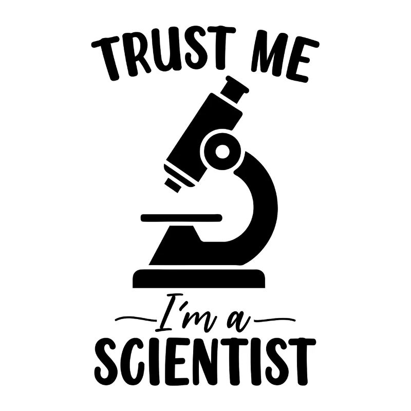 Trust Me I'm A Scientist Funny Medical Laboratory