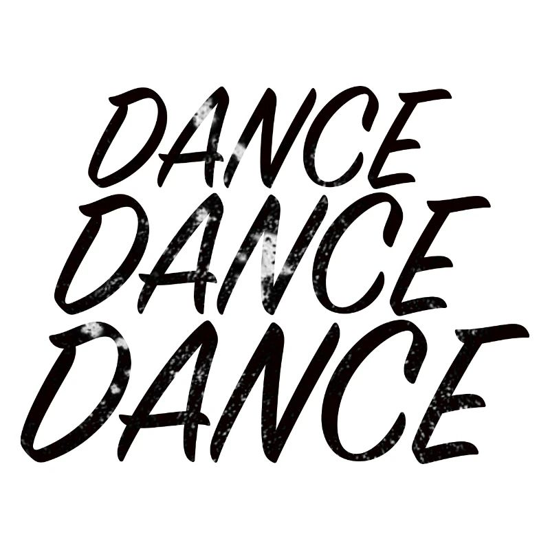 DANCE DANCE DANCE